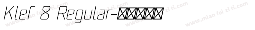 Klef 8 Regular字体转换